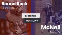 Matchup: Round Rock High vs. McNeil  2018