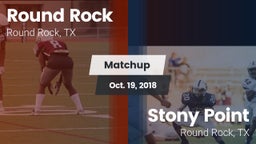 Matchup: Round Rock High vs. Stony Point  2018