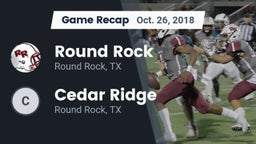 Recap: Round Rock  vs. Cedar Ridge  2018