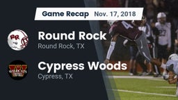 Recap: Round Rock  vs. Cypress Woods  2018