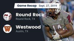 Recap: Round Rock  vs. Westwood  2019