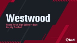 Round Rock football highlights Westwood