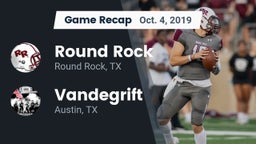 Recap: Round Rock  vs. Vandegrift  2019
