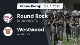 Recap: Round Rock  vs. Westwood  2021