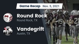 Recap: Round Rock  vs. Vandegrift  2021