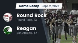 Recap: Round Rock  vs. Reagan  2022