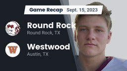 Recap: Round Rock  vs. Westwood  2023