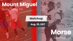 Matchup: Mount Miguel High vs. Morse  2017