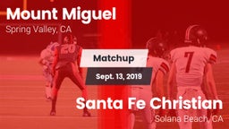 Matchup: Mount Miguel High vs. Santa Fe Christian  2019