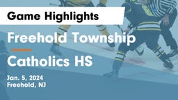 Freehold Township  vs Catholics HS  Game Highlights - Jan. 5, 2024