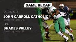 Recap: John Carroll Catholic  vs. Shades Valley  2016