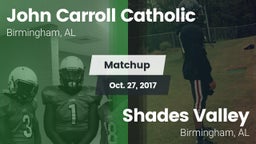 Matchup: Carroll Catholic vs. Shades Valley  2017