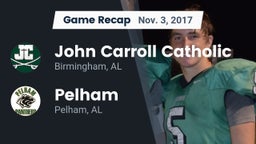 Recap: John Carroll Catholic  vs. Pelham  2017