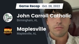 Recap: John Carroll Catholic  vs. Maplesville  2022