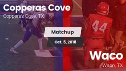 Matchup: Copperas Cove High vs. Waco  2018