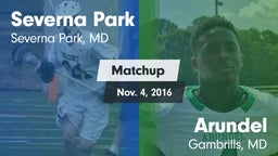 Matchup: Severna Park High vs. Arundel  2016