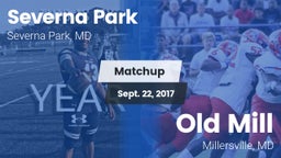 Matchup: Severna Park High vs. Old Mill  2017