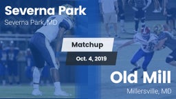 Matchup: Severna Park High vs. Old Mill  2019