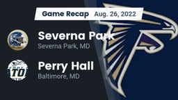 Recap: Severna Park  vs. Perry Hall  2022