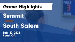 Summit  vs South Salem  Game Highlights - Feb. 10, 2022