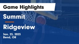 Summit  vs Ridgeview  Game Highlights - Jan. 23, 2023
