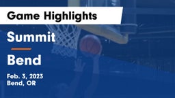 Summit  vs Bend  Game Highlights - Feb. 3, 2023