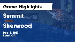 Summit  vs Sherwood  Game Highlights - Dec. 8, 2023