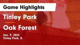 Tinley Park  vs Oak Forest  Game Highlights - Jan. 9, 2024