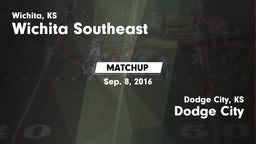 Matchup: Wichita Southeast vs. Dodge City  2016