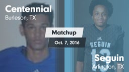 Matchup: Centennial High vs. Seguin  2016