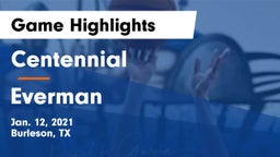 Centennial  vs Everman  Game Highlights - Jan. 12, 2021
