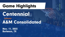 Centennial  vs A&M Consolidated  Game Highlights - Nov. 11, 2023