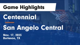 Centennial  vs San Angelo Central  Game Highlights - Nov. 17, 2023