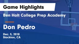 Ben Holt College Prep Academy  vs Don Pedro Game Highlights - Dec. 5, 2018