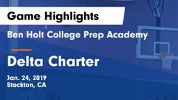 Ben Holt College Prep Academy  vs Delta Charter Game Highlights - Jan. 24, 2019