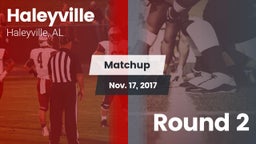 Matchup: Haleyville High vs. Round 2 2017