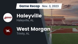 Recap: Haleyville  vs. West Morgan  2023