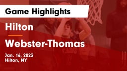 Hilton  vs Webster-Thomas  Game Highlights - Jan. 16, 2023