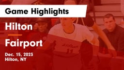 Hilton  vs Fairport  Game Highlights - Dec. 15, 2023