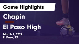 Chapin  vs El Paso High  Game Highlights - March 2, 2022