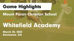 Mount Paran Christian School vs Whitefield Academy Game Highlights - March 20, 2023