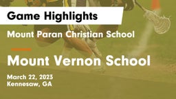 Mount Paran Christian School vs Mount Vernon School Game Highlights - March 22, 2023