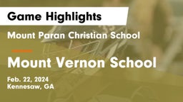 Mount Paran Christian School vs Mount Vernon School Game Highlights - Feb. 22, 2024