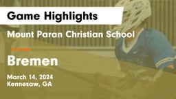 Mount Paran Christian School vs Bremen  Game Highlights - March 14, 2024