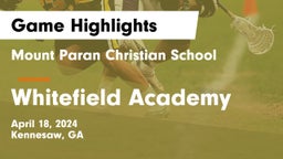 Mount Paran Christian School vs Whitefield Academy Game Highlights - April 18, 2024