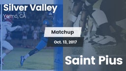 Matchup: Silver Valley High vs. Saint Pius 2017