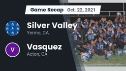 Recap: Silver Valley  vs. Vasquez  2021