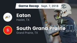 Recap: Eaton  vs. South Grand Prairie  2018