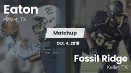 Matchup: Eaton  vs. Fossil Ridge  2018