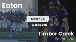 Matchup: Eaton  vs. Timber Creek  2019